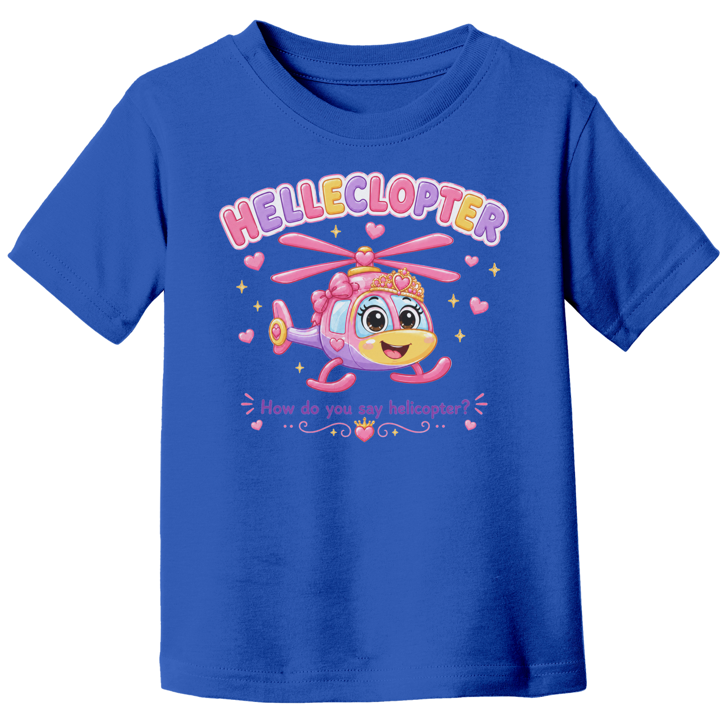 Helleclopter_Toddler_T-Shirt__Little_Pr_True_Royal_Front_Mockup.png_15798178