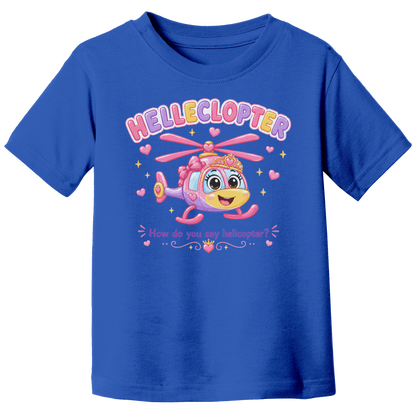 Helleclopter_Toddler_T-Shirt__Little_Pr_True_Royal_Front_Mockup.png_15798178
